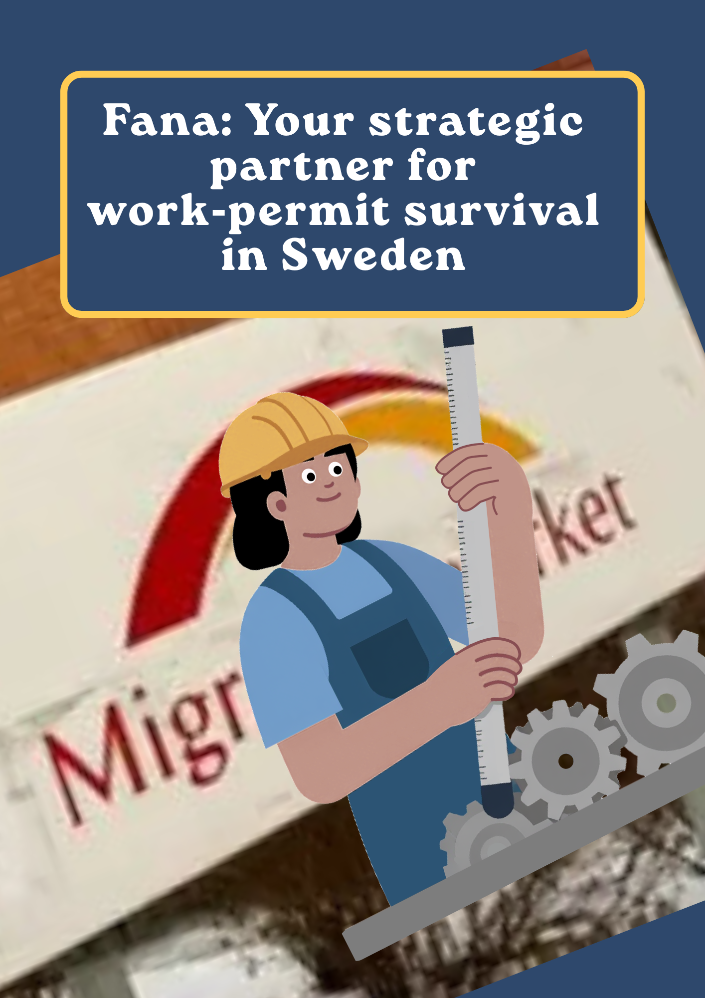 Fana Helps You Survive Sweden’s New Work‑permit Rules - 1